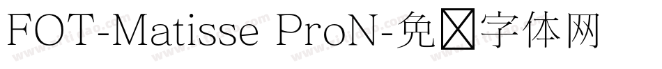 FOT-Matisse ProN字体转换